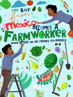 cover image of The Boy From Mexico Becomes a Farmer
